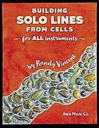 Building Solo Lines from Cells (Spiral-bound)