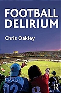 Football Delirium : # (Paperback)