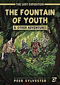 The Lost Expedition: The Fountain of Youth & Other Adventures : An expansion to the game of jungle survival (Game)