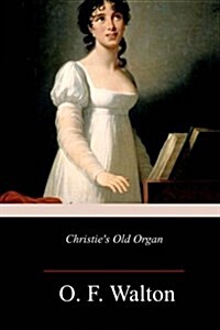 Christies Old Organ (Paperback)