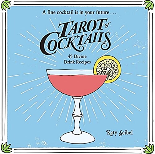 Tarot of Cocktails: 45 Divine Drink Recipes (Hardcover)