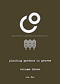 Planting Gardens in Graves III (Paperback)