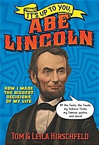 Its Up to You, Abe Lincoln (Hardcover)