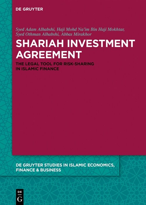 Shariah Investment Agreement: The Legal Tool for Risk-Sharing in Islamic Finance (Hardcover)