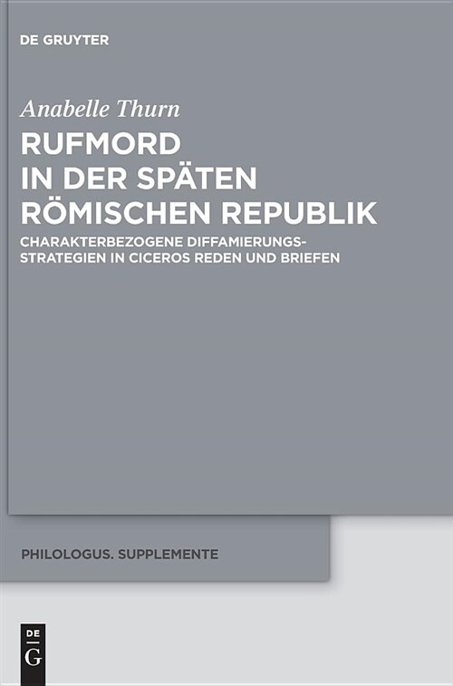 Rufmord in Der Sp?en R?ischen Republik (Hardcover)