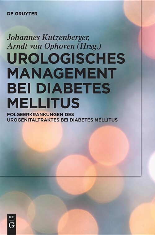 Urologisches Management Bei Diabetes Mellitus (Hardcover)