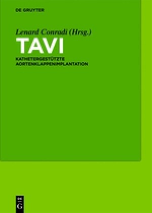 Tavi: Kathetergest?zte Aortenklappenimplantation (Hardcover)