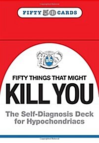 Knock Knock 50 Things That Might Kill You (Cards)