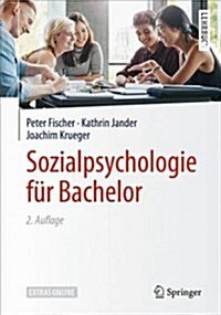 Sozialpsychologie F? Bachelor (Paperback, 2, 2., Uberarb. Au)