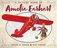 A Picture Book of Amelia Earhart (Paperback)