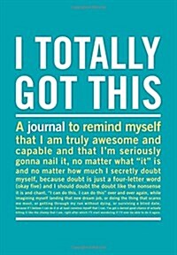 Knock Knock I Totally Got This Mini Inner-truth Journal (Hardcover, JOU)