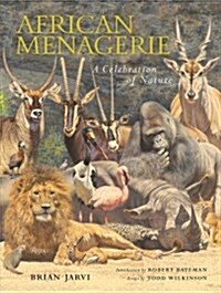 African Menagerie: A Celebration of Nature (Hardcover)