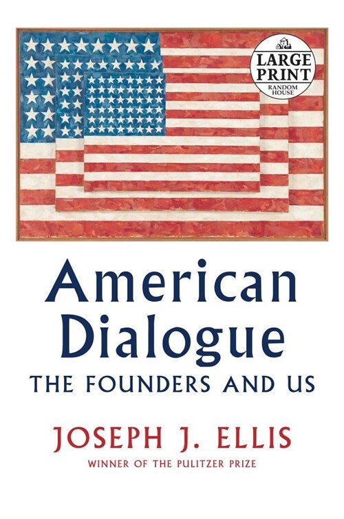 American Dialogue: The Founders and Us (Paperback)