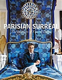 Vincent Darre: Surreal Interiors of Paris (Hardcover)