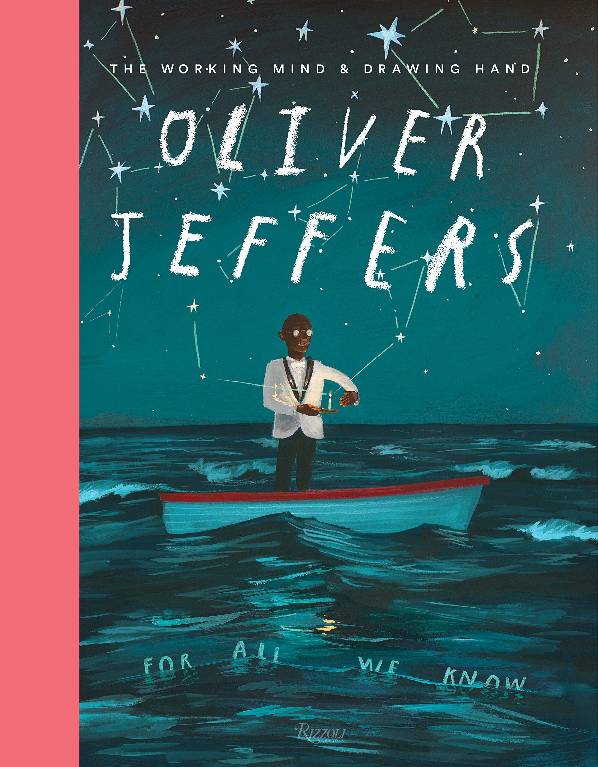 Oliver Jeffers: The Working Mind and Drawing Hand (Hardcover)