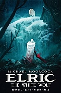 Michael Moorcocks Elric Vol. 3: The White Wolf (Hardcover)