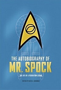 The Autobiography of Mr. Spock (Hardcover)