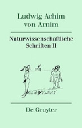 Naturwissenschaftliche Schriften II (Hardcover)