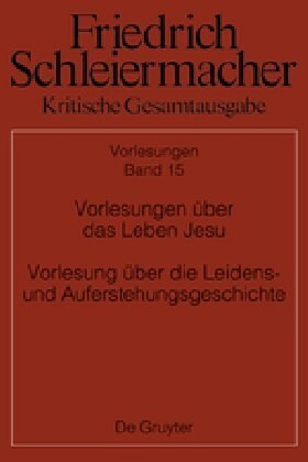 Vorlesungen ?er Das Leben Jesu Und Vorlesung ?er Die Leidens- Und Auferstehungsgeschichte (Hardcover)