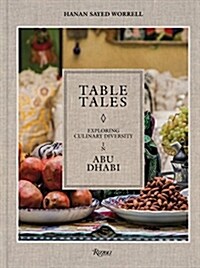 Table Tales: The Global Nomad Cuisine of Abu Dhabi (Hardcover)