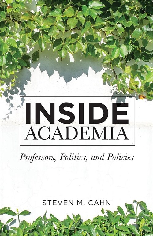 Inside Academia: Professors, Politics, and Policies (Paperback)