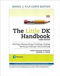 The Little DK Handbook -- Loose-Leaf Edition (Loose Leaf, 3)