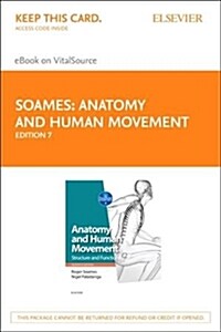 Anatomy and Human Movement - Elsevier eBook on Vitalsource (Retail Access Card): Structure and Function (Hardcover, 7)