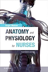 Anatomy and Physiology for Nurses (Paperback, 14 ed)