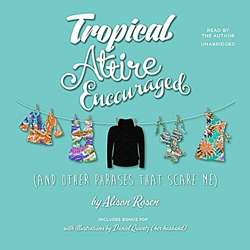 Tropical Attire Encouraged (and Other Phrases That Scare Me) (MP3 CD)
