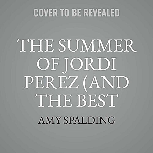 The Summer of Jordi Perez (and the Best Burger in Los Angeles) Lib/E (Audio CD)