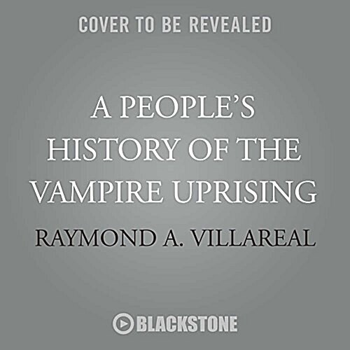 A Peoples History of the Vampire Uprising Lib/E (Audio CD)