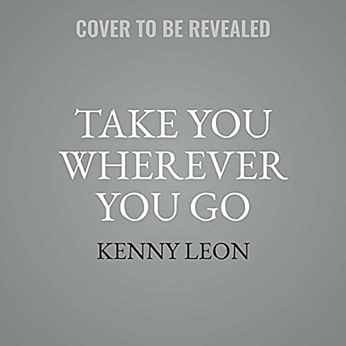 Take You Wherever You Go Lib/E (Audio CD)