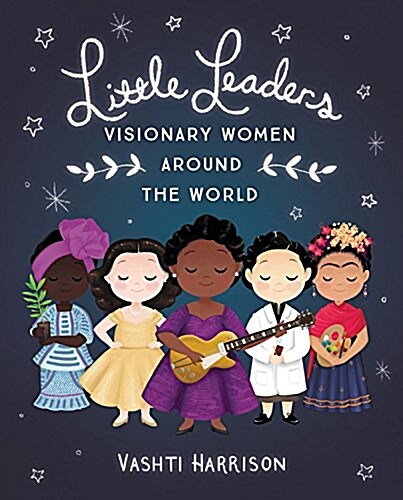 Little Dreamers: Visionary Women Around the World (Hardcover)