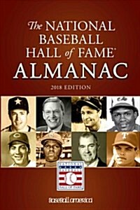 National Baseball Hall of Fame Almanac: 2018 Edition (Paperback)