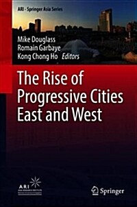 The Rise of Progressive Cities East and West (Hardcover)