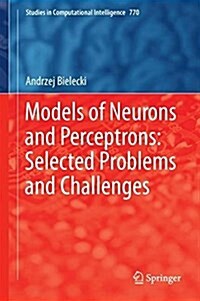 Models of Neurons and Perceptrons: Selected Problems and Challenges (Hardcover, 2019)