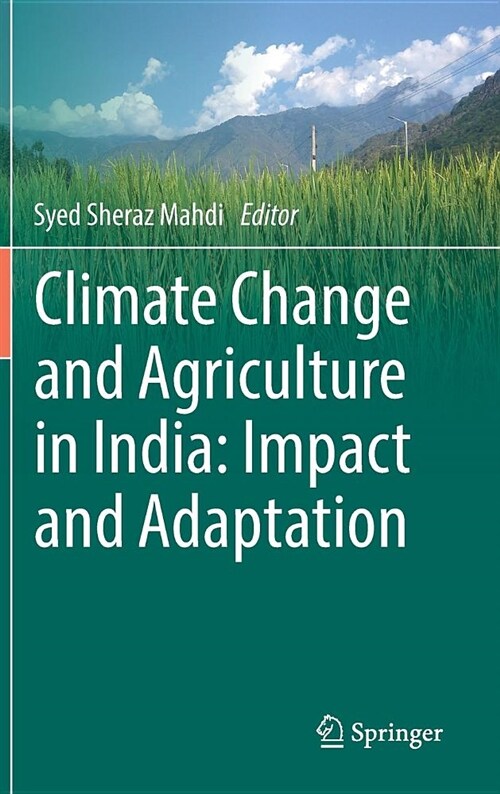 Climate Change and Agriculture in India: Impact and Adaptation (Hardcover, 2019)