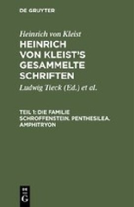 Die Familie Schroffenstein. Penthesilea. Amphitryon (Hardcover, Reprint 2018)