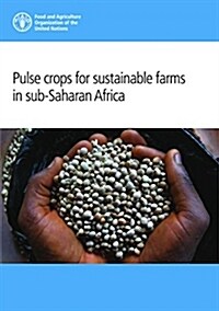Pulse Crops for Sustainable Farms in Sub-saharan Africa (Paperback)