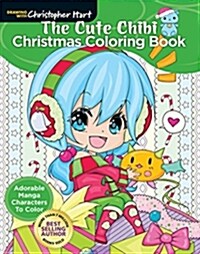 Cute Chibi Christmas Coloring Book: Adorable Manga Characters to Color (Paperback)