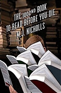The 1002nd Book to Read Before You Die (Paperback)