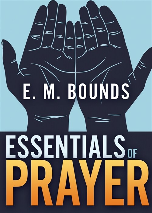 Essentials of Prayer (Paperback, Reissue)