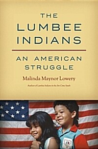 The Lumbee Indians: An American Struggle (Hardcover)