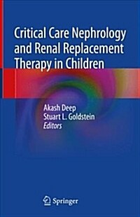 Critical Care Nephrology and Renal Replacement Therapy in Children (Hardcover)
