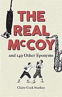 The Real McCoy and 149 other Eponyms (Hardcover)