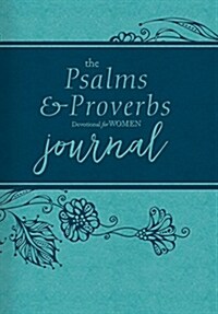 The Psalms and Proverbs Devotional for Women Journal (Imitation Leather)