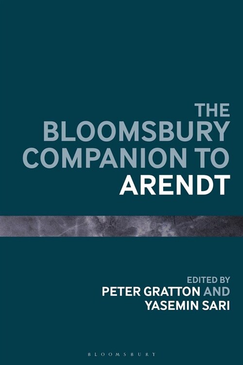 The Bloomsbury Companion to Arendt (Hardcover)