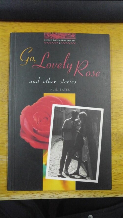 [중고] Oxford Bookworms Library 3 : Go, Lovely Rose and Other Stories (Paperback)