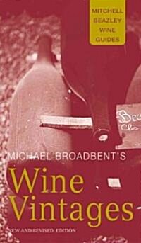 Michael Broadbents Wine Vintages (Hardcover, Revised)