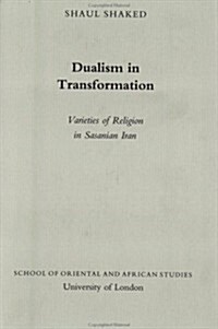 Dualism in Transformation (Paperback)